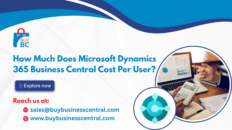 How Much Does Microsoft Dynamics 365 Business Central Cost Per User?